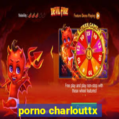 porno charlouttx